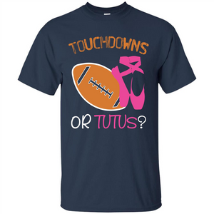 Pregnancy T-shirt Touchdowns Or Tutus T-shirt