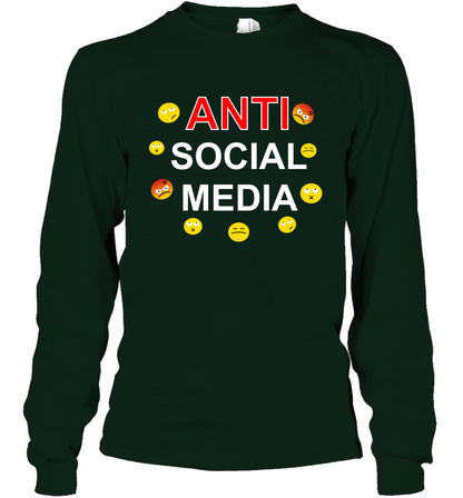Anti Social Media Shirt Long Sleeve T-Shirt Long Sleeve T-Shirt Forest Green