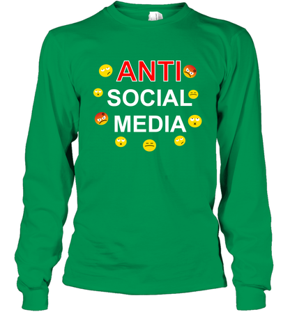 Anti Social Media Shirt Long Sleeve T-Shirt Long Sleeve T-Shirt Irish Green