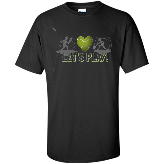 Funny Tennis T-shirt Let's Play Tennis T-shirt Black