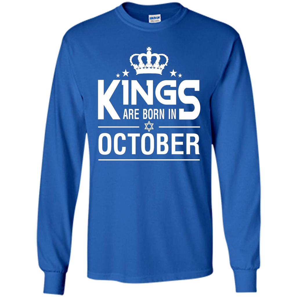 October Birthday T-shirt Kings Are Born In October Royal