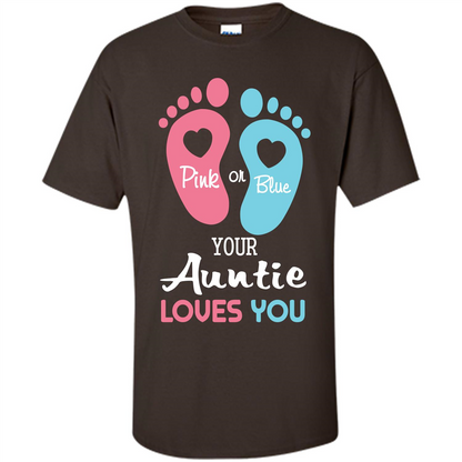 Baby T-shirt Pink Or Blue Your Auntie Loves You Dark Chocolate