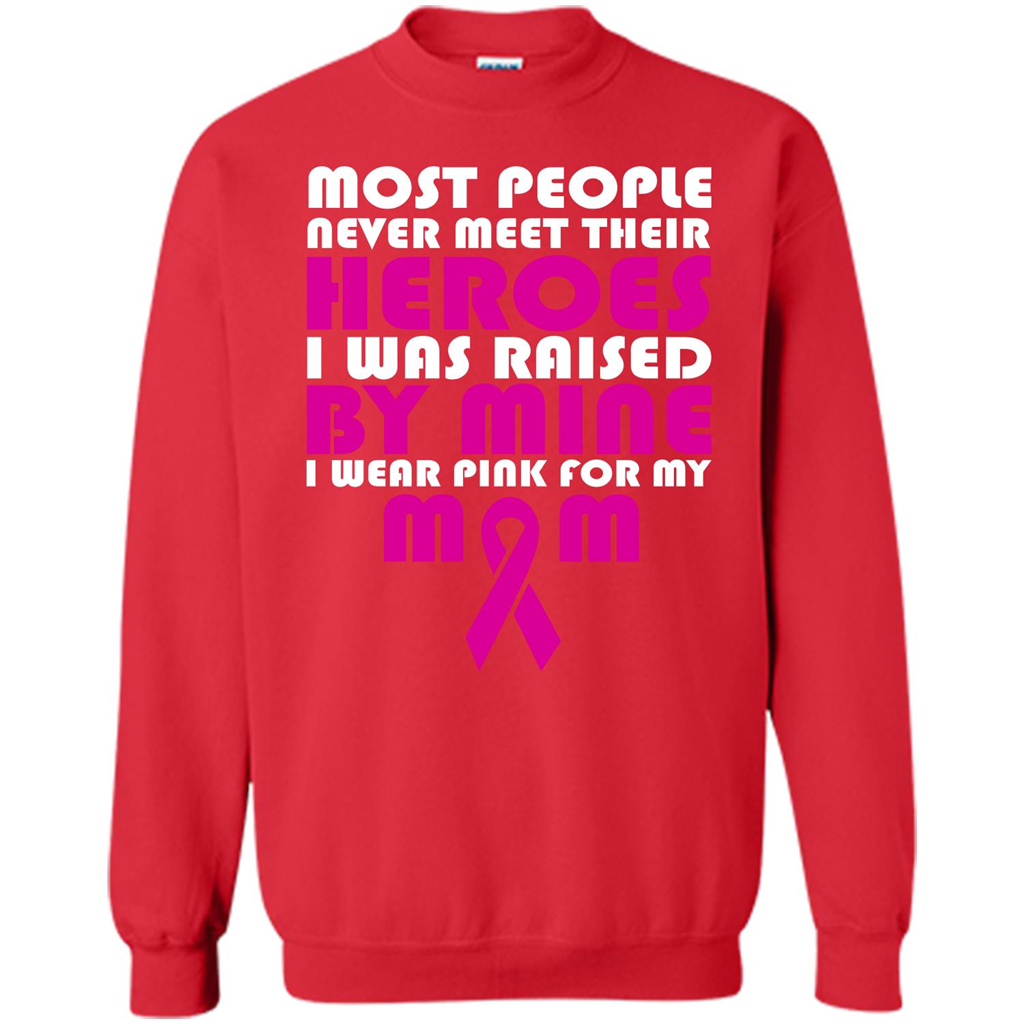Cancer Awareness T-shirt Most People Never Meet Their Heroes T-shirt Red