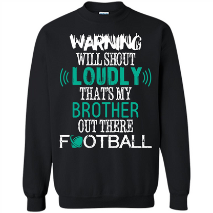Football T-shirt That's My Brother Out There Football Black