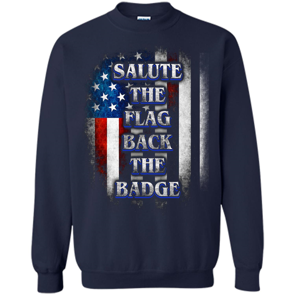 America Flag T-shirt Salute The Flag Back The Badge T-shirt Navy