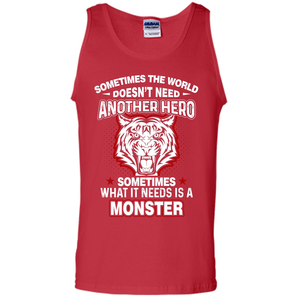 Sometimes The World Doesn't Need Another Hero T-shirt Red