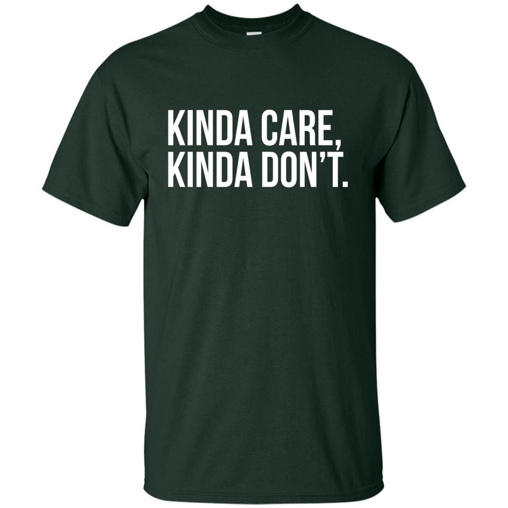 Kinda Care Kinda Don't T-shirt Forest Green