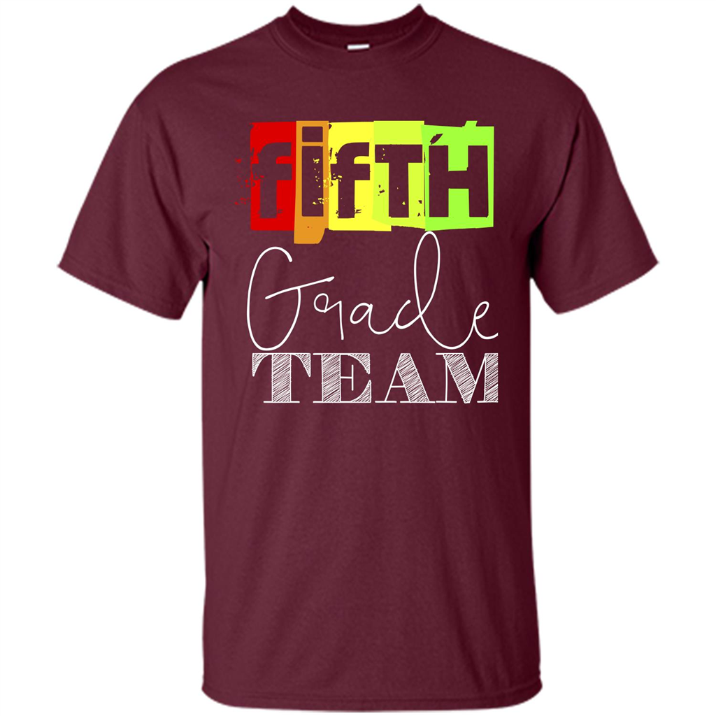 Fifth Grade Team T-shirt School Day T-shirt Maroon