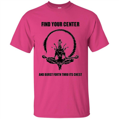 Find Your Center And Burst Forth Thru Its Chest T-shirt Heliconia