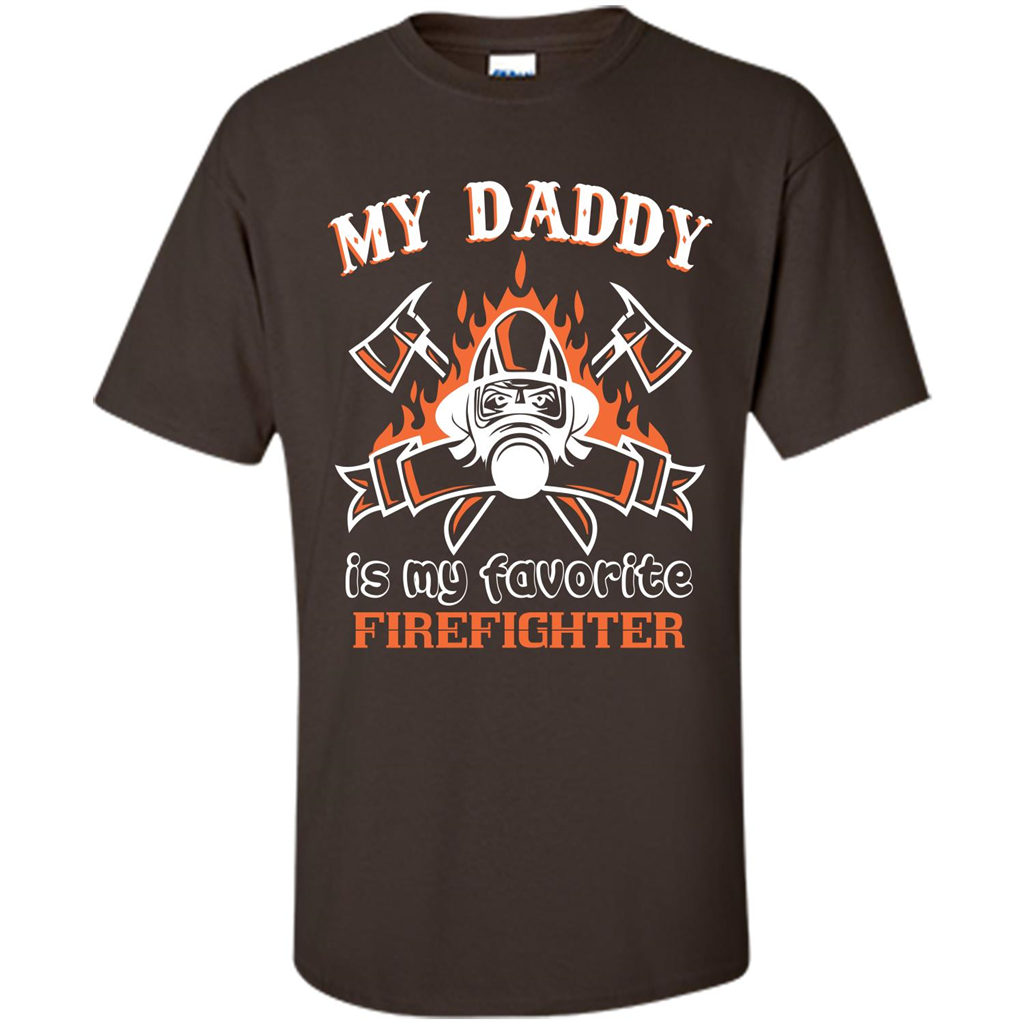 Firefighter daddy T-shirt My Daddy Is My Favorite Firefighter Dark Chocolate