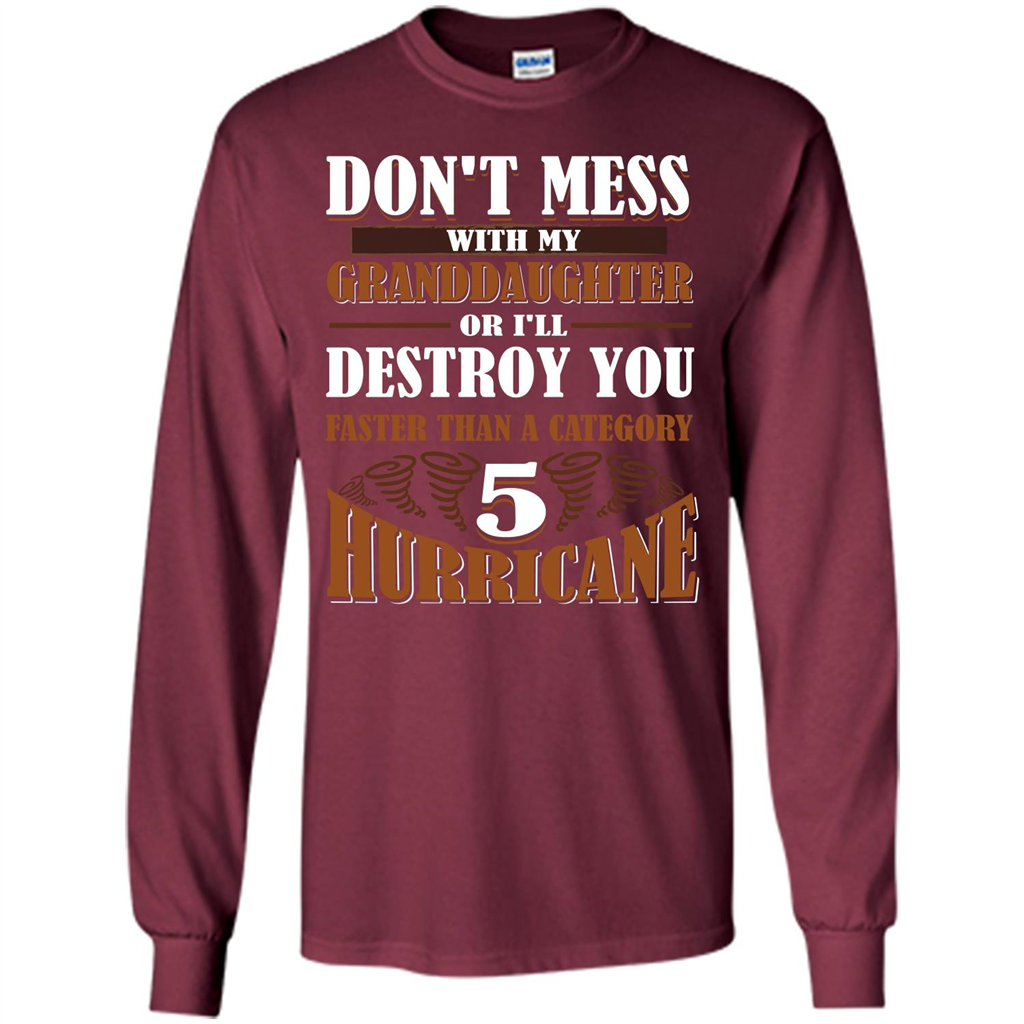 Grandparent T-shirt Don't Mess With My Granddaughter Maroon