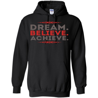 Motivational Quotes T-Shirt Dream Believe Achieve Black