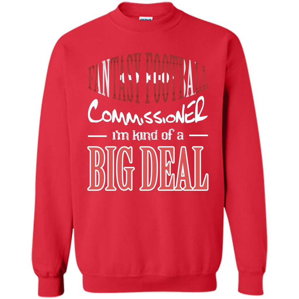 Fantasy Football Commissioner I'm Kind Of A Big Deal T-shirt Red