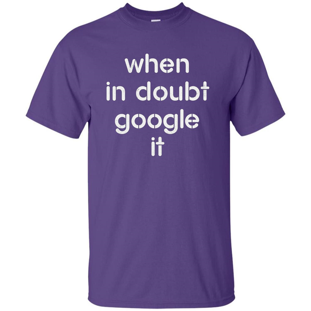 When In Doubt Google It T-shirt Purple