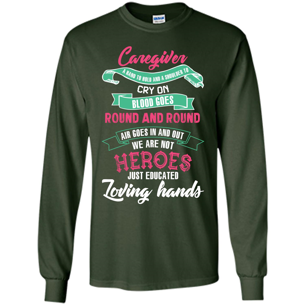 Caregiver T-shirt A Hand To Hold And A Shoulder To Cry On