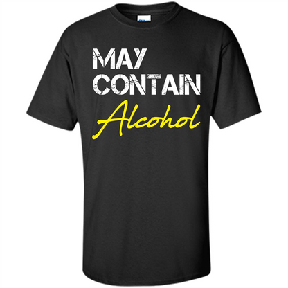 Wine T-shirt May Contain Alcohol Black