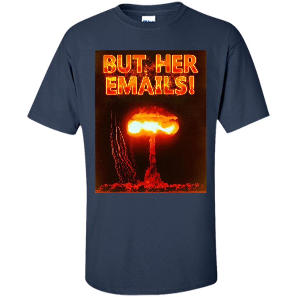 Funny American T-shirt But Her Emails Navy