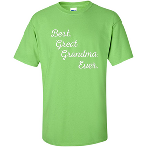 Best Great Grandma Ever T-shirt