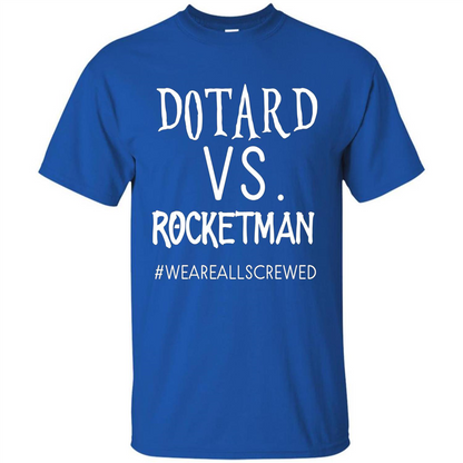 Rocketman Vs. The World Of DOTARD T-shirt Royal