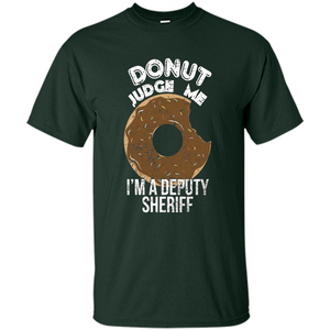 Donut Sheriff Deputy T-shirt I'm A Deputy Sheriff