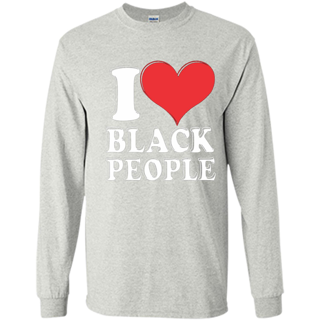 I love black People T-shirt Black is Beautiful Black Pride
