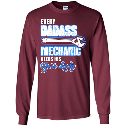 Every Badass Mechanic Needs His Boss Lady T-shirt Maroon