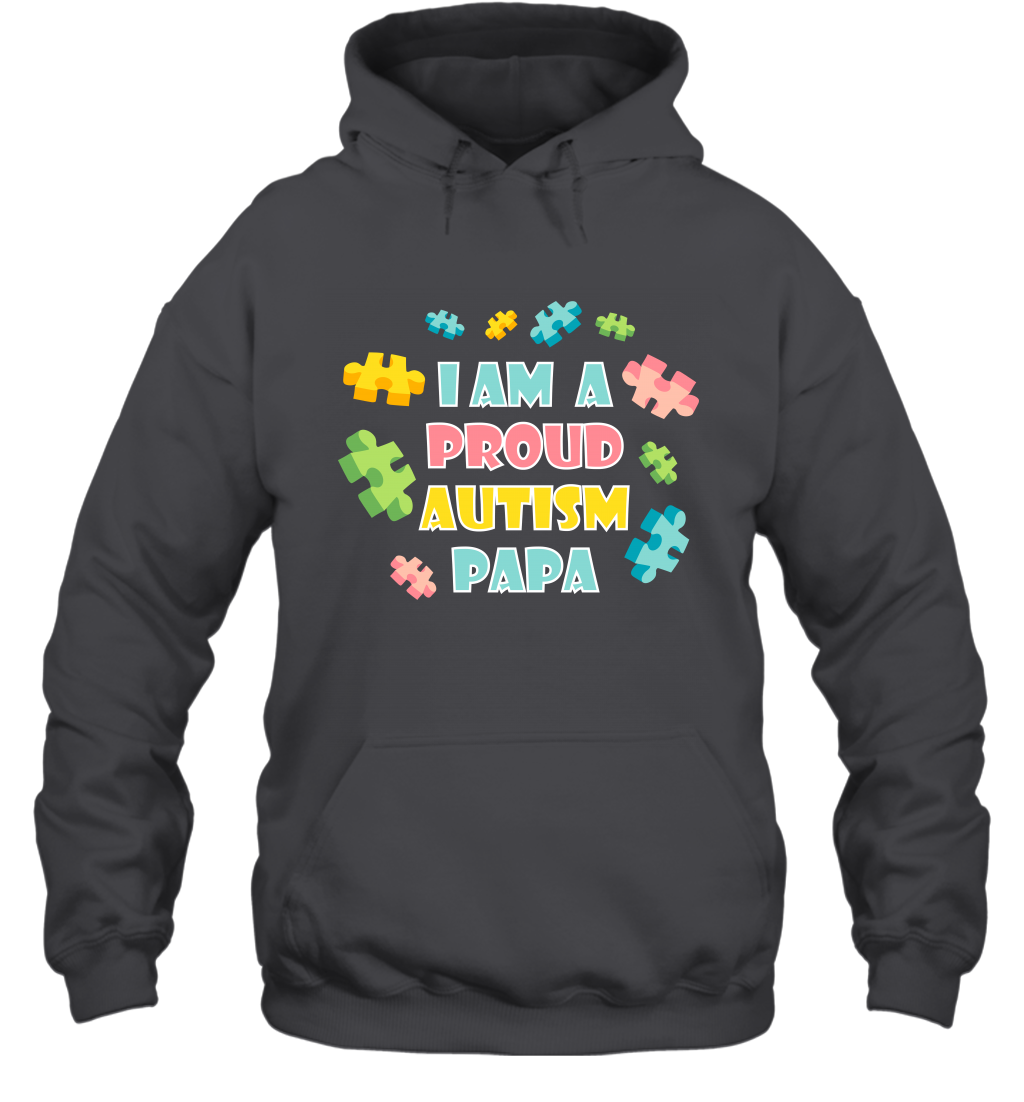 I Am A Proud Autism Papa Family Shirt Hoodie Hoodie Dark Heather