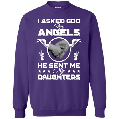 Mom Dad T-shirt I Asked God For Angels He Sent Me My Daughters Orange