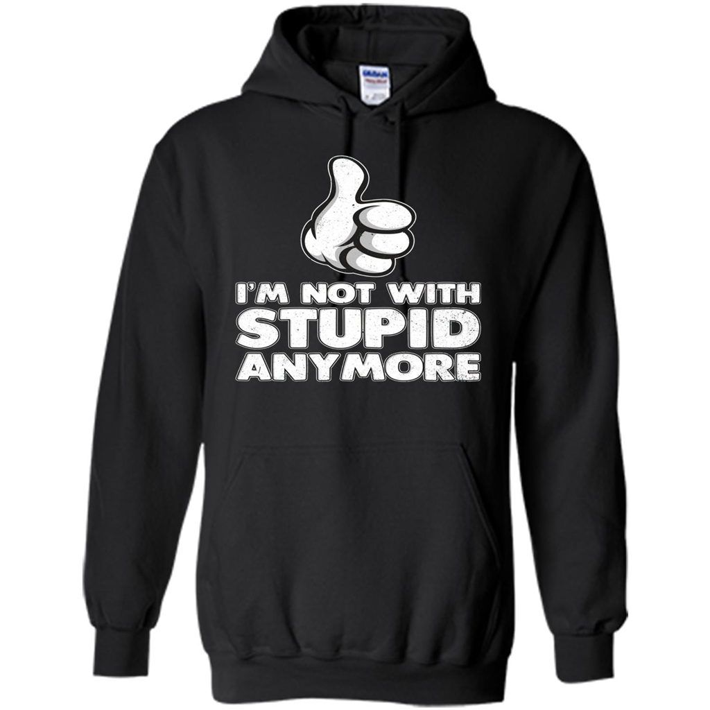 I'm Not With Stupid Anymore T-shirt Black