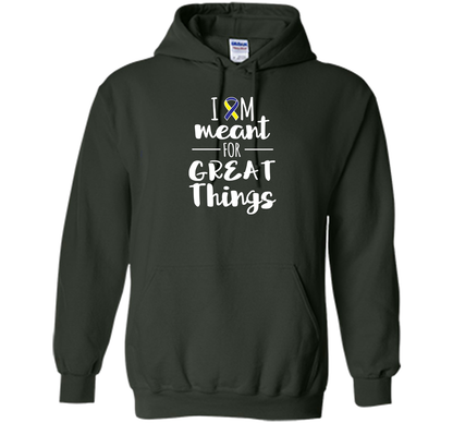 Premium Down Syndrome - I Am Meant For Great Things T-Shirt t-shirt Forest Green