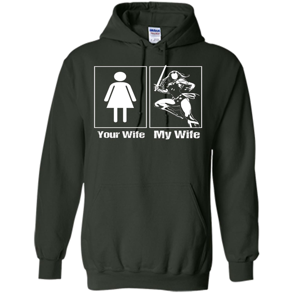 My Wife Is Super Woman T-shirt Mens Your Wife My Wife Forest Green