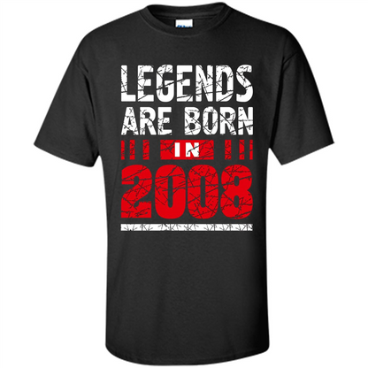 Birthday Gift T-shirt Legends Are Born In 2008 T-shirt Black