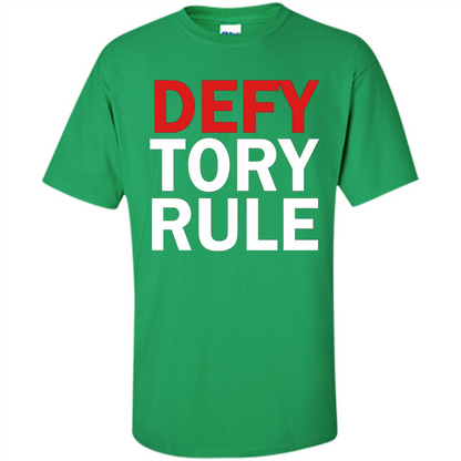 Defy Tory Rule T-shirt Irish Green