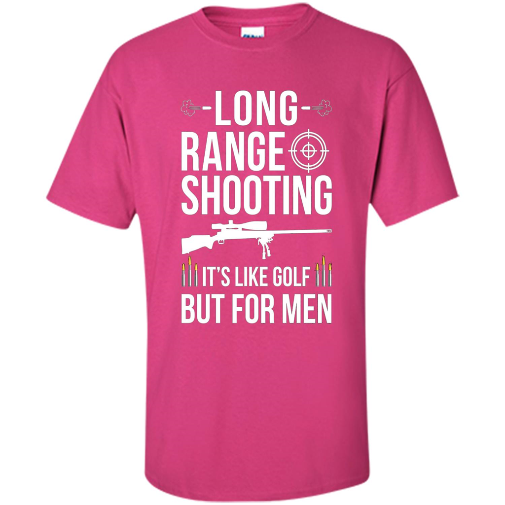 Long Range Shooting It'S Like Golf But For Men T-shirt Heliconia