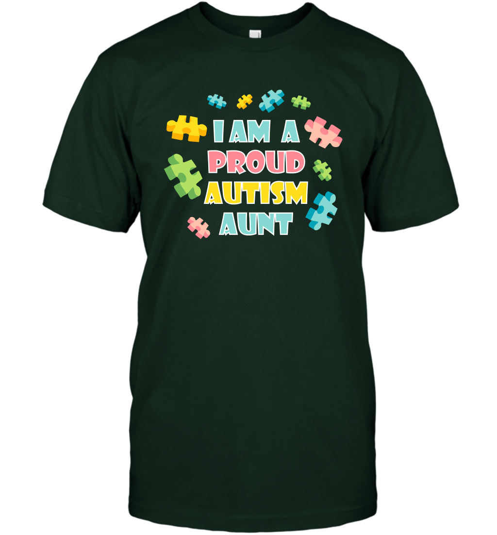 I Am A Proud Autism Aunt Family Shirt T-Shirt T-Shirt Forest Green