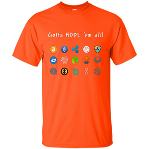 Ethereum Bitcoin Litecoin Gotta Hodl Em All Crypto T-Shirt