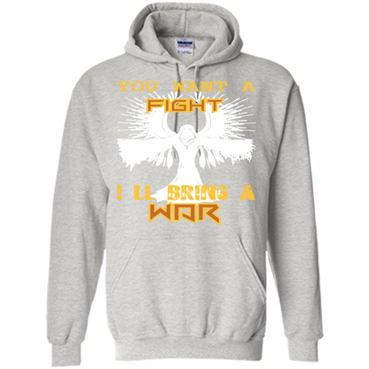 You Want A Fight I_Ñéll Bring A War T-shirt Ash