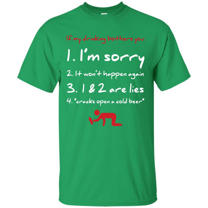 Beer T-shirt If My Drinking Bothers You T-shirt Irish Green