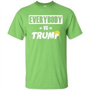 Funny American T-shirt Everybody Vs Trump