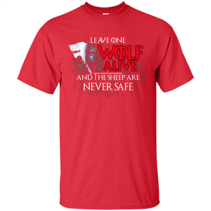 GOT T-shirt Leave One Wolf Alive And The Sheep Are Never Safe Red