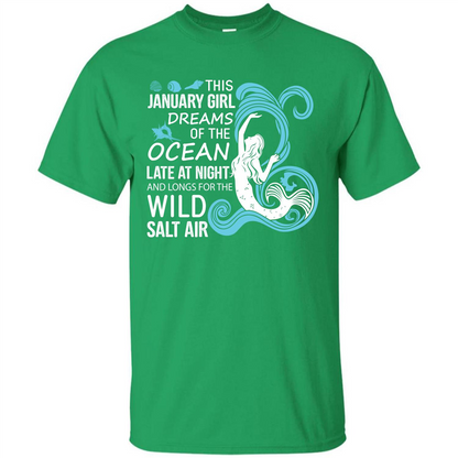 This January Girl Dreams Of The Ocean Late At Night T-shirt Irish Green