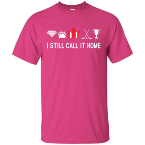 Canada T-shirt I Still Call It Home T-shirt