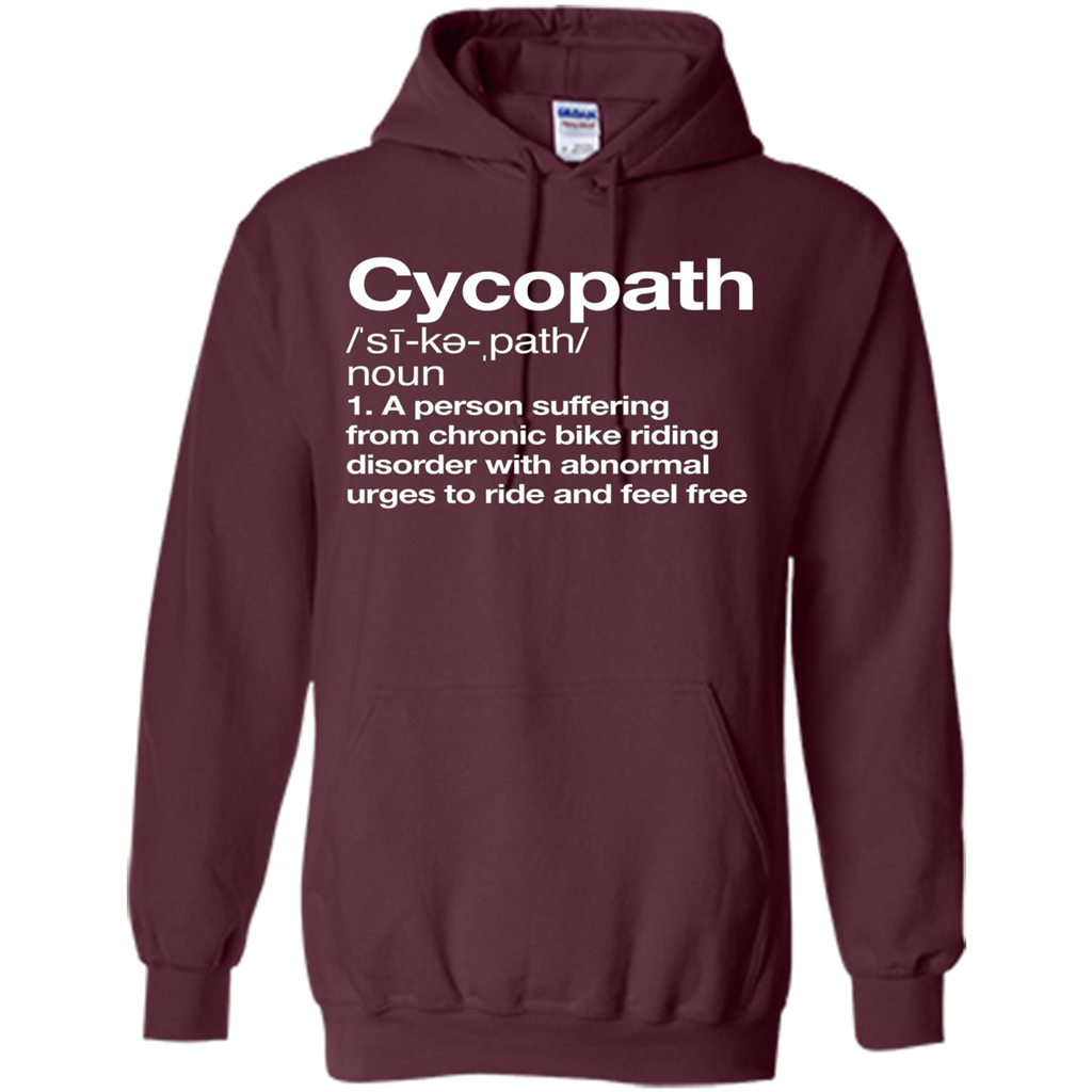 Funny Cycopath Definition T-shirt Crazy Bike Maroon