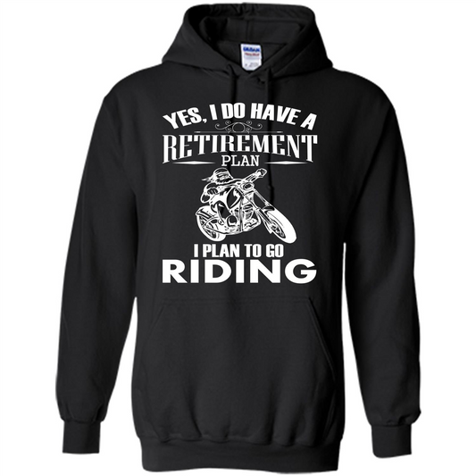 Rider T-shirt Yes, I Do Have A Retirement Plan I Plan To Go Riding Black