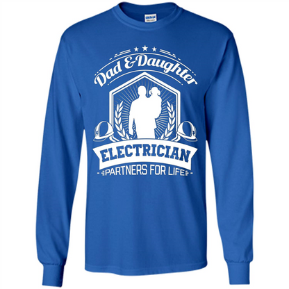 Dad And Daughter Electrician Partners For Life T-shirt Royal