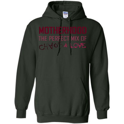 Motherhood T-shirt The Perfect Mix Of Chaos And Love Forest Green