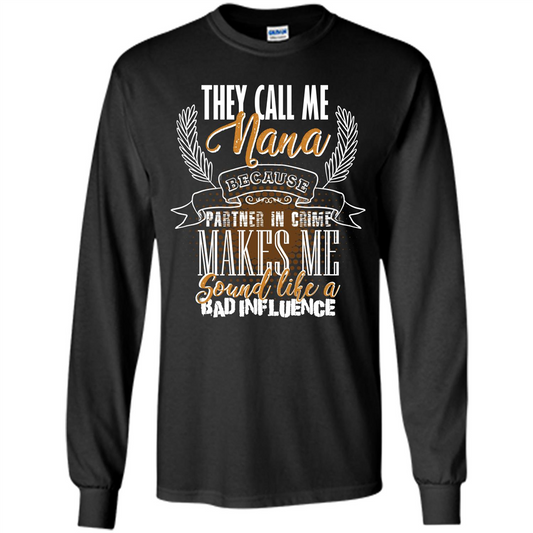 Nana T-shirt They Call Me Nana - Partner In Crime Black
