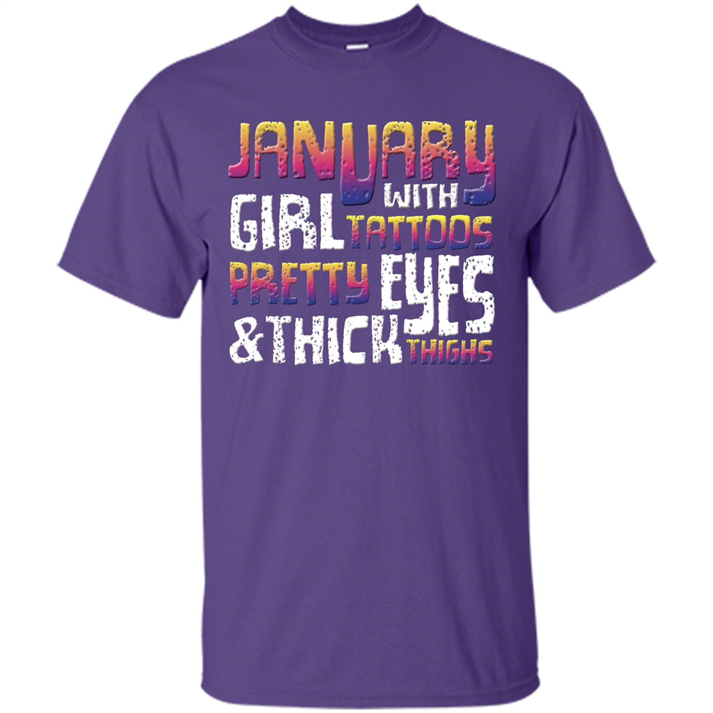 January Girl T-shirt With Tattoos Pretty Eyes and Thick Thighs Purple
