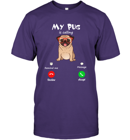 My Pug Is Calling Dog Shirt T-Shirt T-Shirt Purple
