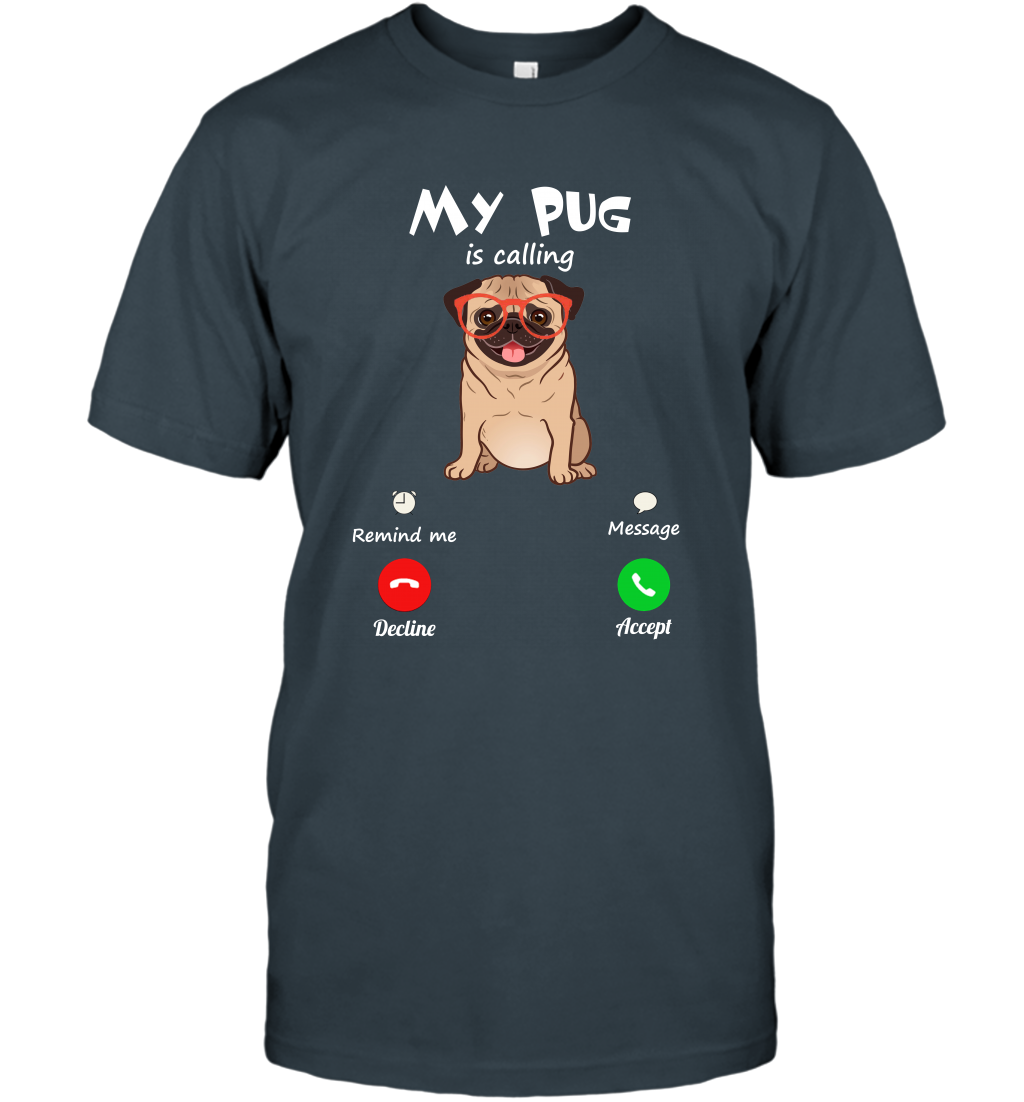 My Pug Is Calling Dog Shirt T-Shirt T-Shirt Charcoal